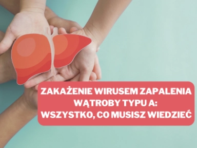 Zakażenie wirusem zapalenia wątroby typu A: wszystko, co musisz wiedzieć