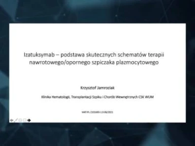 Izatuksymab - podstawa skutecznych schematów terapii nawrotowegoopornego szpiczaka plazmocytowego