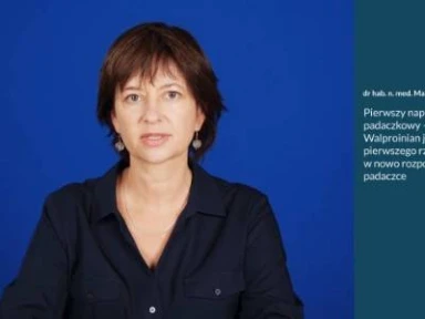 Pierwszy napad padaczkowy i co dalej? - Walproinian jako lek pierwszego rzutu w nowo ropoznanej padaczce, Prof. Magdalena Bosak
