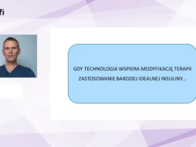 Przypadek 3: Gdy technologia wspiera modyfikacje terapii, zastosowanie bardziej idealnej insuliny - studium przypadku pacjenta. Autor: Dr Przemysław Witek