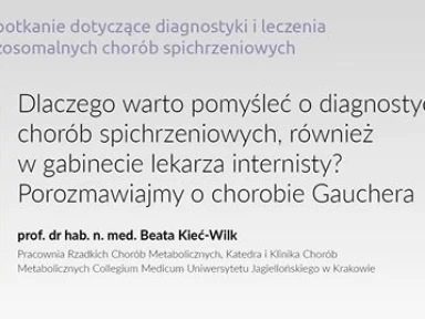 Dlaczego warto pomyśleć o diagnostyce chorób spichrzeniowych w gabinecie lekarza internisty