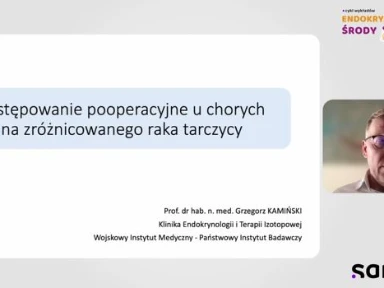 Postępowania pooperacyjne u chorych na zróżnicowanego raka tarczycy.