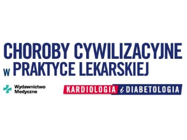 Choroby cywilizacyjne w praktyce. Zalecenia dotyczące insulinoterapii u pacjentów powyżej 65 roku życia i starszych.