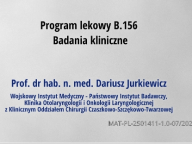 Program lekowy B.156 - badania kliniczne - Prof. Dariusz Jurkiewicz
