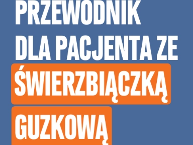 Przewodnik dla pacjenta ze świerzbiączką guzkową