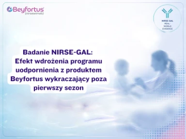 Badanie NIRSE-GAL: Efekt wdrożenia programu uodpornienia z produktem Beyfortus wykraczający poza pierwszy sezon