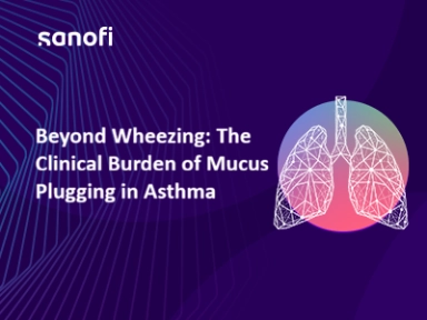 Understanding Mucus Burden in Asthma