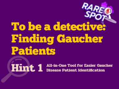 To be a detective: Finding Gaucher Patients