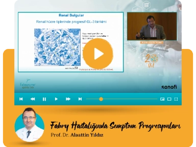 Prof. Dr. Yıldız: Fabry Hastalığında Semptom Progresyonları 