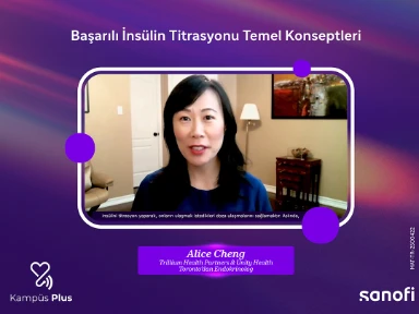 Alice Cheng: Başarılı İnsülin Titrasyonu Temel Konseptleri 