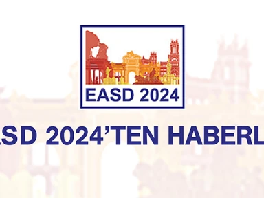 EASD 2024 KONGRESİNDEN SİZLER İÇİN DERLEDİĞİMİZ NOTLAR!