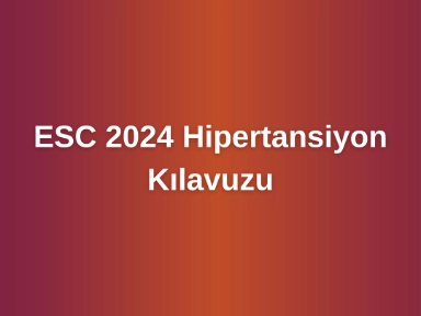 ESC 2024 Hipertansiyon Kılavuzu