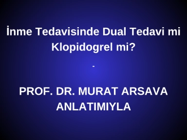 MuratArsava İnme Tedavisinde Dual Tedavi