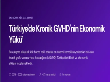 Türkiye'de Kronik GVHD'nin Ekonomik Yükü<sup>1</sup>