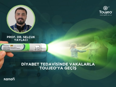 Vakalarla Toujeo'ya Geçiş -Selçuk Yaylacı ile Lispro'dan Toujeo'ya geçiş