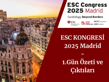 ESC Kongresi 2025 1.Gün