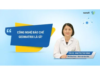 Công Nghệ Bào Chế Geomatrix Là Gì?