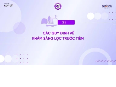 3. Khám Sàng Lọc Và Kỹ Năng Tư Vấn Chủng Ngừa