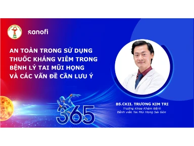 An Toàn Trong Sử Dụng Thuốc Kháng Viêm Trong Bệnh Lý Tai Mũi Họng