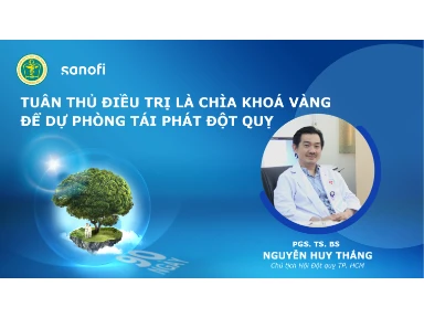 Tuân Thủ Điều Trị Là Chìa Khóa Vàng Để Dự Phòng Tái Phát Đột Quỵ