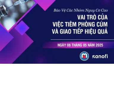 Hội Thảo Khoa Học Trực Tuyến: Vai Trò Của Việc Tiêm Phòng Cúm Và Giao Tiếp Hiệu Quả