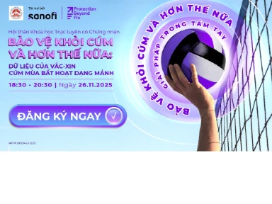 Hội Thảo: Bảo Vệ Cúm Và Hơn Thế Nữa: Dữ Liệu Của Vắc-xin Cúm Mùa Bất Hoạt Dạng Mảnh