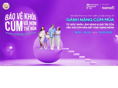 Hội Thảo Khoa Học: Gánh Nặng Của Cúm Mùa Từ Góc Nhìn Lâm Sàng Và Giá Trị Của Vắc-xin Cúm Mùa Bất Hoạt Dạng Mảnh