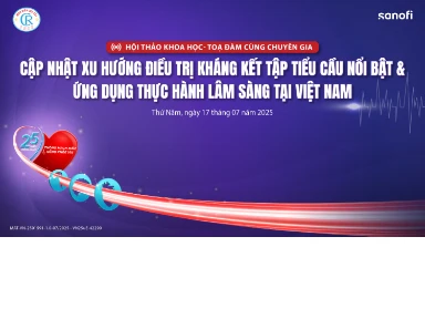 Tọa Đàm Cùng Chuyên Gia Cập Nhật Xu Hướng Điều Trị KKTTC Nổi Bật & Ứng Dụng Thực Hành Lâm Sàng Tại Việt Nam