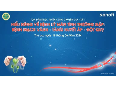 Hiểu Đúng Về Bệnh Lý Mãn Tính Thường Gặp: Bệnh Mạch Vành - Tăng Huyết Áp - Đột Quỵ
