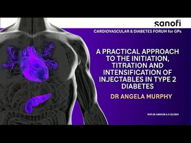 A Practical Approach to the initiation, titration & intensification of injectables in Type 2 Diabetes - Dr. Angela Murphy