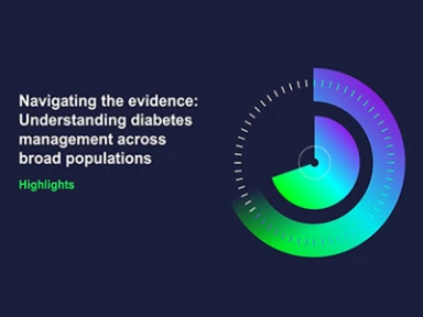 Webinar: Navigating the evidence - Understanding diabetes management across broad populations