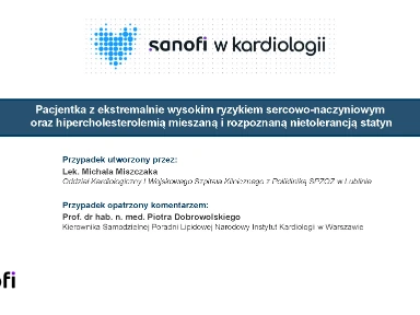 Przypadek kliniczny pacjentki z ekstremalnie wysokim ryzykiem s-n i rozpoznaną nietolerancją statyn