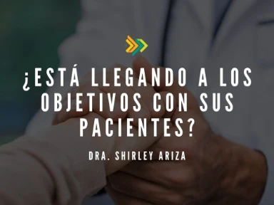 ¿Está llegando a los objetivos con sus pacientes?