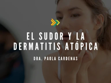 El Sudor y la Dermatitis Atópica