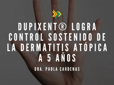 Dupixent® logra control sostenido de la Dermatitis atópica a 5 años