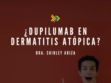 ¿Dupilumab en Dermatitis Atópica?
