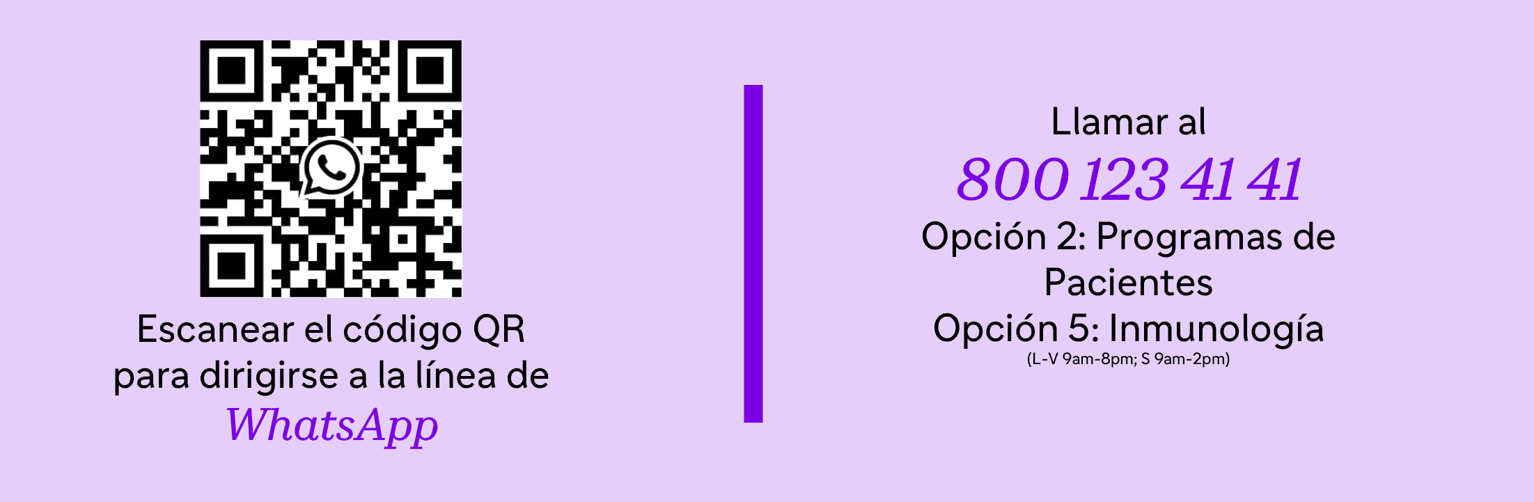 Banner morado con código QR para acceder a la línea de WhatsApp del programa, número de contacto 800 123 41 41, Opción 2: Programas de Pacientes, Opción 5: Inmunología